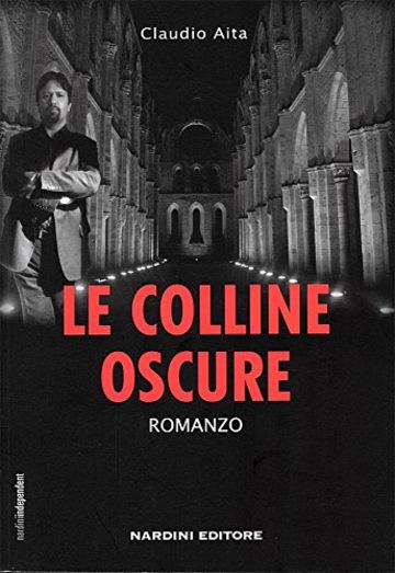Le Colline Oscure: Thriller